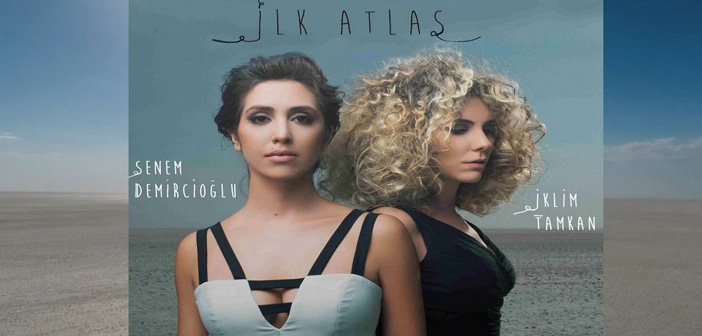 ‘İlk Atlas’ yakında müzik marketlerde